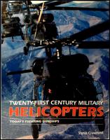 Twenty First Century Military Helicopters : Today's Fighting Gunships