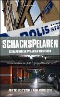 Schackspelaren : Historien om kidnappningen av Fabian Bengtsson