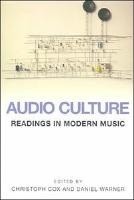 Audio culture : Readings in modern music