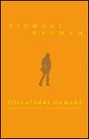 Collateral damage : Social oj&auml;mlikhet i en global tids&aring;lder