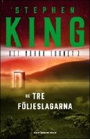 De tre f&ouml;ljeslagarna