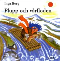 Plupp och v&aring;rfloden