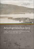 Arjeplogsv&auml;ckelsen 1905 : I same- och nybyggarland