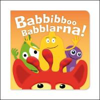 Babbibboo Babblarna! : Pratbok