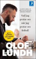 Vad jag pratar om n&auml;r jag pratar om fotboll