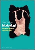 Modeologi : En introduktion till modevetenskap