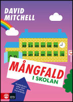 M&aring;ngfald i skolan : Framg&aring;ngsrika s&auml;tt att m&ouml;ta (o)likheter