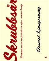 Skrubbs&aring;r : Ber&auml;ttelser om hur hiv f&ouml;rest&auml;lls och erfars i samtida Sverige