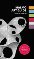 Malm&ouml; Art Guide. Public Art in the City