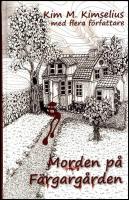 Morden p&aring; F&auml;rgarg&aring;rden