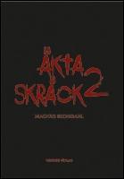 &Auml;kta skr&auml;ck 2