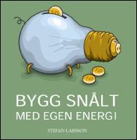 Bygg sn&aring;lt med egen energi