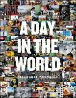 A day in the world : Ett dygn i tusen bilder