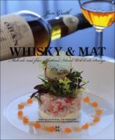 Whisky & Mat : Malt och mat fr&aring;n Skottland, Irland, USA och Sverige