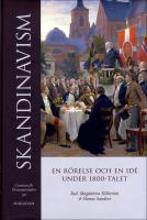 Skandinavism : En r&ouml;relse och en id&eacute; under 1800-talet