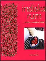 Indiska rum : Arkitektur, inredning, design