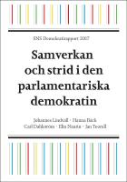 SNS Demokratirapport 2017 : Samverkan och strid i den parlamentariska demokrati
