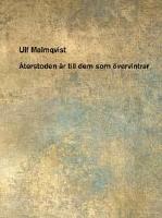 &Aring;terstoden &auml;r till dem som &ouml;vervintrar