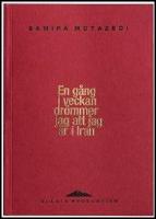 En g&aring;ng i veckan dr&ouml;mmer jag att jag &auml;r i Iran