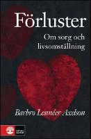 F&ouml;rluster : Om sorg och livsomst&auml;llning