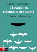 L&auml;randets ordning och reda : Ledarskap i klassrummet