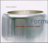 Formuleringar : M&auml;nniskan, rummet, tingen