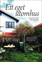 Ett eget utomhus : Perspektiv p&aring; livet i villatr&auml;dg&aring;rden