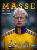 Masse : Helvetet tur & retur