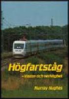 H&ouml;gfartst&aring;g : Vision och verklighet