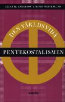 Den v&auml;rldsvida pentekostalismen