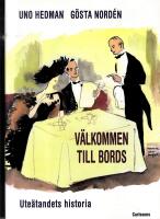 V&auml;lkommen till bords : Ute&auml;tandets historia