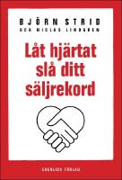 L&aring;t hj&auml;rtat sl&aring; ditt s&auml;ljrekord