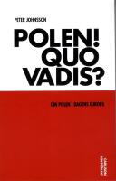 Polen! Quo vadis? : Om Polen i dagens Europa