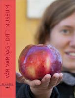 Fataburen. V&aring;r vardag : Ditt museum