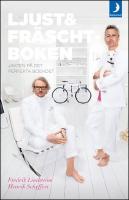 Ljust & fr&auml;scht-boken : Jakten p&aring; det perfekta boendet