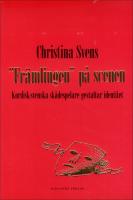 "Fr&auml;mlingen" p&aring; scenen : Kurdisk-svenska sk&aring;despelare gestaltar identitet