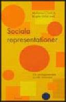 Sociala representationer : Om vardagsvetandets sociala fundament