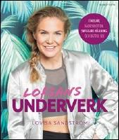 Lofsans underverk : Starkare b&auml;ckenbotten, snyggare h&aring;llning och b&auml;ttre sex