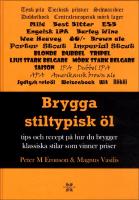 Brygga stiltypisk &ouml;l : Tips och recept p&aring; hur du brygger klassisk och vinna