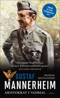 Gustaf Mannerheim : Aristokrat i vadmal