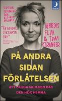 P&aring; andra sidan f&ouml;rl&aring;telsen : En sann historia