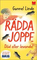 R&auml;dda Joppe : D&ouml;d eller levande!