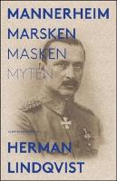 Mannerheim : Marsken, masken, myten