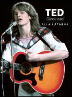 Ted G&auml;rdestad Alla L&aring;tarna