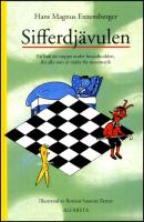 Sifferdj&auml;vulen : En bok om att stoppa under huvudkudden, f&ouml;r alla som &auml;r r&auml;dda f&ouml;r matematik