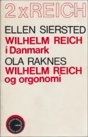 Wilhelm Reich i Danmark / Wilhelm Reich og orgonomi
