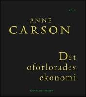 Det of&ouml;rlorades ekonomi : Simonides fr&aring;n Keos l&auml;st med Paul Celan