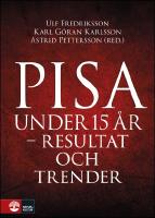 Pisa under 15 &aring;r : Resultat och trender