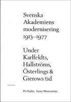 Svenska Akademiens modernisering 1913-1977