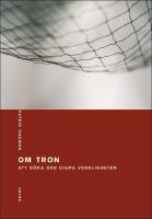 Om tron : Att s&ouml;ka den djupa verkligheten